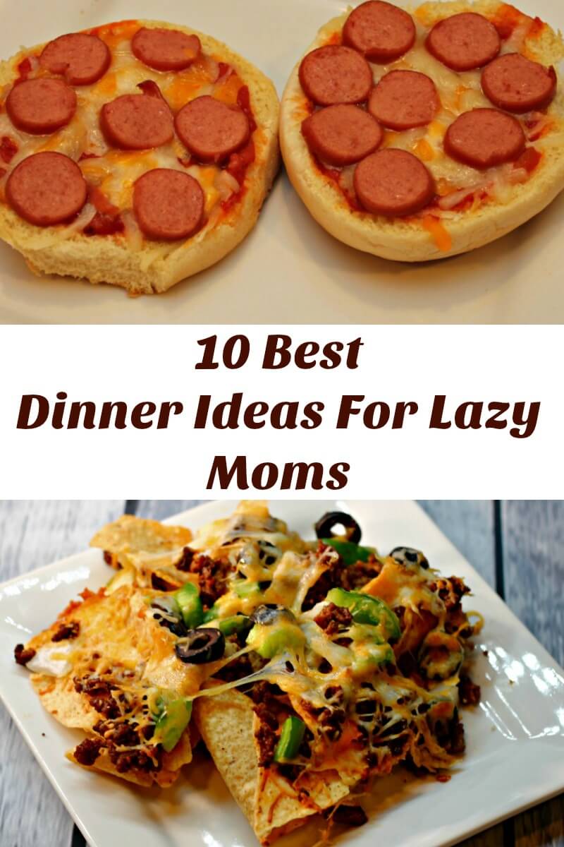 The Best Dinner Ideas For Lazy Moms This Mama s Life